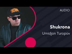 Umidjon Turopov - Shukrona