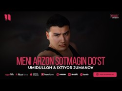 Umidulloh, Ixtiyor Jumanov - Meni Arzon Sotmagin Do'st
