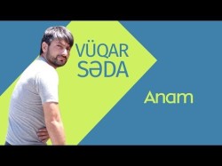 Vüqar Səda - Anam