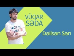 Vüqar Səda - Dəlisən Sən Canlı Ifa