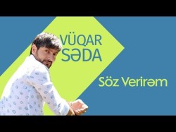 Vüqar Səda - Söz Verirəm