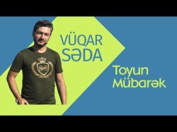 Vüqar Səda - Toy Olsun