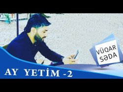 Vuqar Seda - Ay Yetim