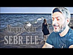 Vuqar Seda - Səbr Ele