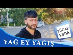 Vuqar Seda - Yag Ey Yagis