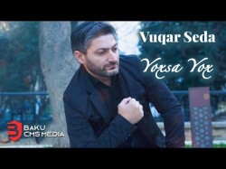 Vuqar Seda - Yoxsa Yox