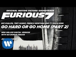 Wiz Khalifa, Trey Songz, French Montana, Ty Dolla Ign - Go Hard Or Go Home Part 2 Furious 7