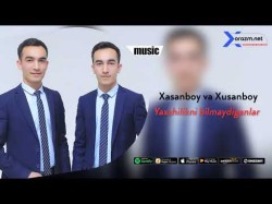 Xasanboy Va Xusanboy Xaitov - Yaxshilikni Bilmaydiganlar