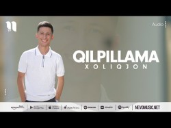 Xoliqjon - Qilpillama