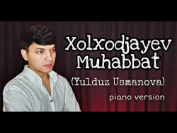 Xolxodjayev - Muhabbat
