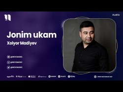 Xolyor Madiyev - Jonim Ukam