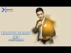 Xudoyor Saidov - Sev
