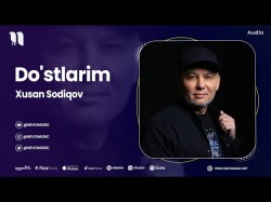Xusan Sodiqov - Do'stlarim