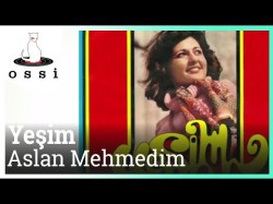 Yeşim - Aslan Mehmedim