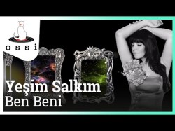 Yeşim Salkım - Ben Beni