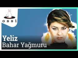 Yeliz - Bahar Yağmuru