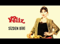 Yeliz - Sizden Biri