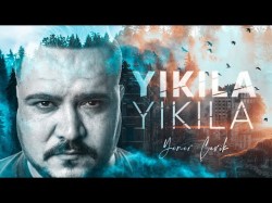 Yener Çevik - Yıkıla Yıkıla