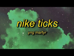 Yng Martyr - Nike Ticks