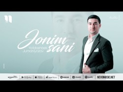 Yo'ldoshbek Jumaniyozov - Jonim Sani