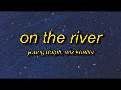 Young Dolph - On The River