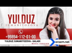 Yulduz Jumaniyozova - Galadi