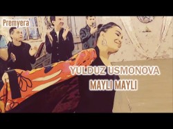 Yulduz Usmonova - Mayli Mayli