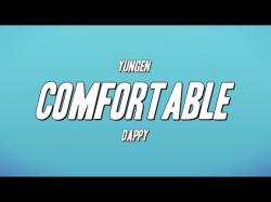 Yungen - Comfortable Ft Dappy