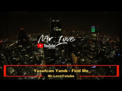 Yusufcan Yanık - Find Me