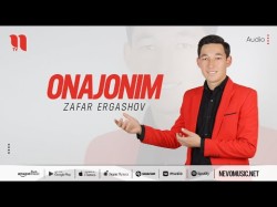 Zafar Ergashov - Onajonim