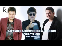Zafarbek Qurbonboyev & Komronbek Soburov & Jo’shqin Jonibekov - Chiroyligim music version