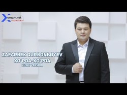 Zafarbek Qurbonboyev - Xo'pdaxo'pda