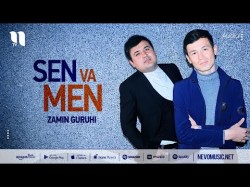 Zamin Guruhi - Sen, Men