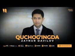 Zaynur Davilov - Quchog'ingda