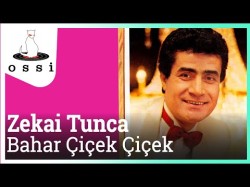 Zekai Tunca - Bahar Çiçek Çiçek