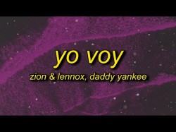 Zion, Lennox - Yo Voy Tiktok Remixsped Up Ft Daddy Yankee