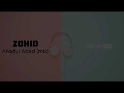 Zohid - Abadul Abad Mix