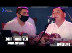 Zoir Turdiyev - Xorazmsan Jonli Ijro