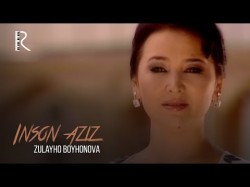 Zulayho Boyhonova - Inson Aziz