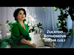 Zulayho Boyhonova - Olcha guli